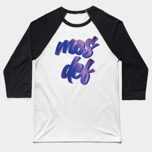 mos def Baseball T-Shirt